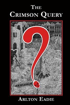The Crimson Query TPB - Arlton Eadie - cover