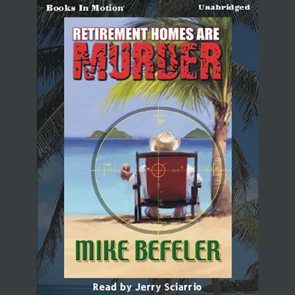 Retirement Homes Are Murder