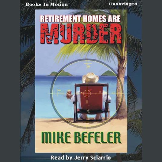 Retirement Homes Are Murder