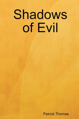 Shadows of Evil - Patrick Thomas - cover