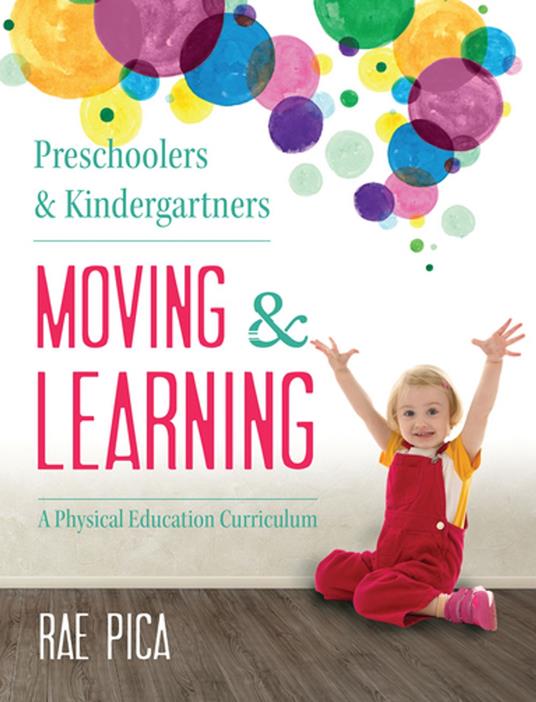 Preschoolers and Kindergartners Moving and Learning