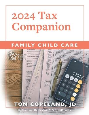 Family Child Care 2024 Tax Companion - Tom Copeland,Bill Porter - cover