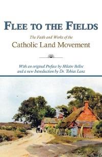 Flee to the Fields