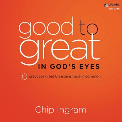 Good to Great in God's Eyes
