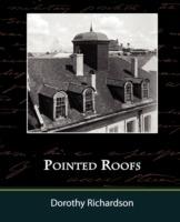 Pointed Roofs - Dorothy Richardson - cover