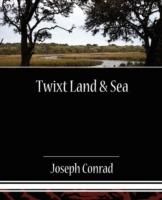 Twixt Land & Sea - Joseph Conrad - cover