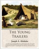 The Young Trailers - Joseph A Altsheler - cover