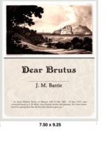 Dear Brutus - James Matthew Barrie - cover