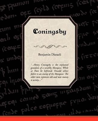 Coningsby - Benjamin Disraeli - cover