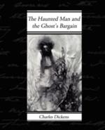 The Haunted Man and the Ghost's Bargain