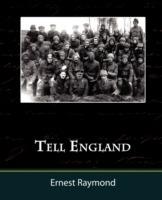 Tell England - A Study in a Generation - Ernest Raymond - cover