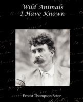 Wild Animals I Have Known - Ernest Thompson Seton - cover