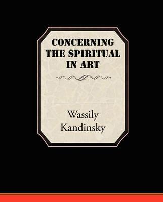 Concerning the Spiritual in Art - Wassily Kandinsky - cover