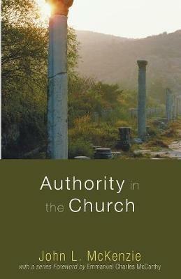 Authority in the Church - John L McKenzie - cover