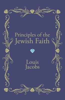 Principles of the Jewish Faith - Louis Jacobs - cover