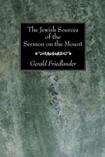 The Jewish Sources of the Sermon on the Mount
