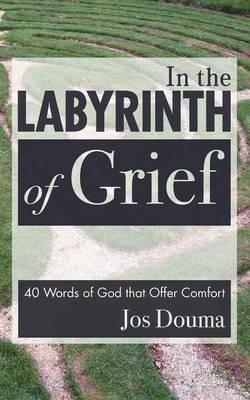 In the Labyrinth of Grief - Jos Douma - cover