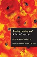 Reading Hemingway's A Farewell to Arms: Glossary and Commentary