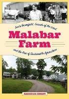 Malabar Farm: Louis Bromfield, Friends of the Land, and the Rise of Sustainable Agriculture