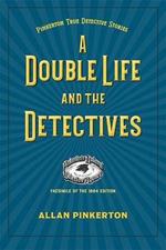 A Double Life and the Detectives