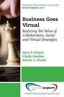 Business Goes Virtual - John P. Girard,Cindy Gordon,JoAnn L. Girard - cover