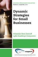 Dynamic Strategies For Small Businesses - Sviatoslav Steve Seteroff,Lydia Guadalupe Campuzano - cover