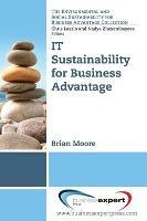 IT Sustainability for Business Advantage