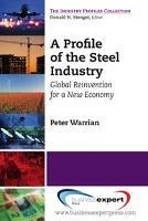 A Profile of the Steel Industry - Peter Warrian - cover