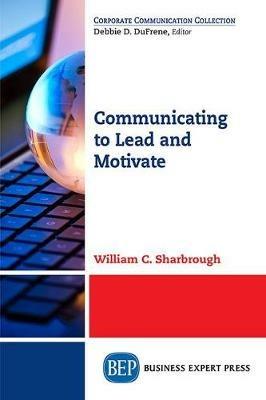 COMMUNICATING TO LEAD AND MOTI - SHARBROUGH - cover