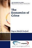 The Economics of Crime - Zagros Madjd-Sadjadi - cover