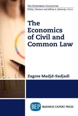 The Economics of Civil and Common Law - Zagros Madjd-Sadjadi - cover