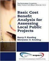 Basic Cost Benefit Analysis for Assessing Public Projects - Barry Keating,Maryann O. Keating - cover