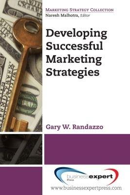 Developing Successful Marketing Strategies - Gary W. Randazzo - cover