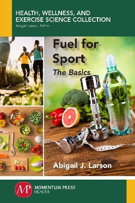 Fuel for Sport: The Basics - Abigail Larson - cover
