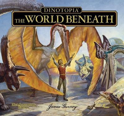 Dinotopia: The World Beneath - James Gurney - cover
