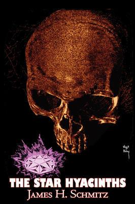 The Star Hyacinths by James H. Schmitz, Science Fiction, Adventure, Space Opera - James H Schmitz - cover