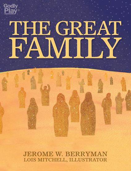 The Great Family - Jerome W. Berryman,Lois Mitchell - ebook