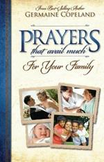 Prayers That Avail Much for Your Family