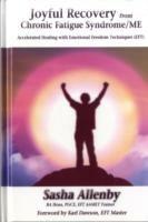 Joyful Recovery from Chronic Fatigue Syndrome/Me