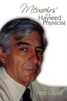 Memoirs of a Hayseed Physicist - Peter Martel - cover