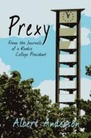 Prexy, from the Journals of a Rookie College President
