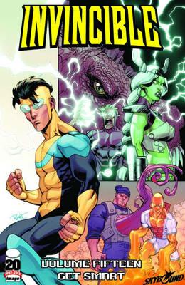 Invincible Volume 15: Get Smart - Robert Kirkman - cover