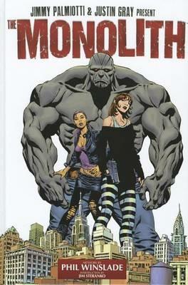 The Monolith - Jimmy Palmiotti,Justin Gray - cover