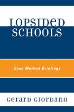 Lopsided Schools: Case Method Briefings