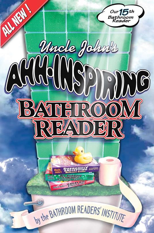 Uncle John's Ahh-Inspiring Bathroom Reader