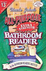 Uncle John's All-Purpose Extra Strength Bathroom Reader