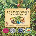 Rainforest Grew All Around, The