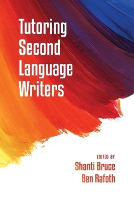 Tutoring Second Language Writers - cover