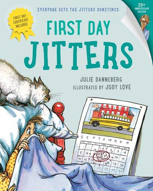 First Day Jitters - Julie Danneberg,Judy Love - ebook
