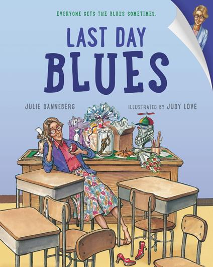 Last Day Blues - Julie Danneberg,Judy Love - ebook